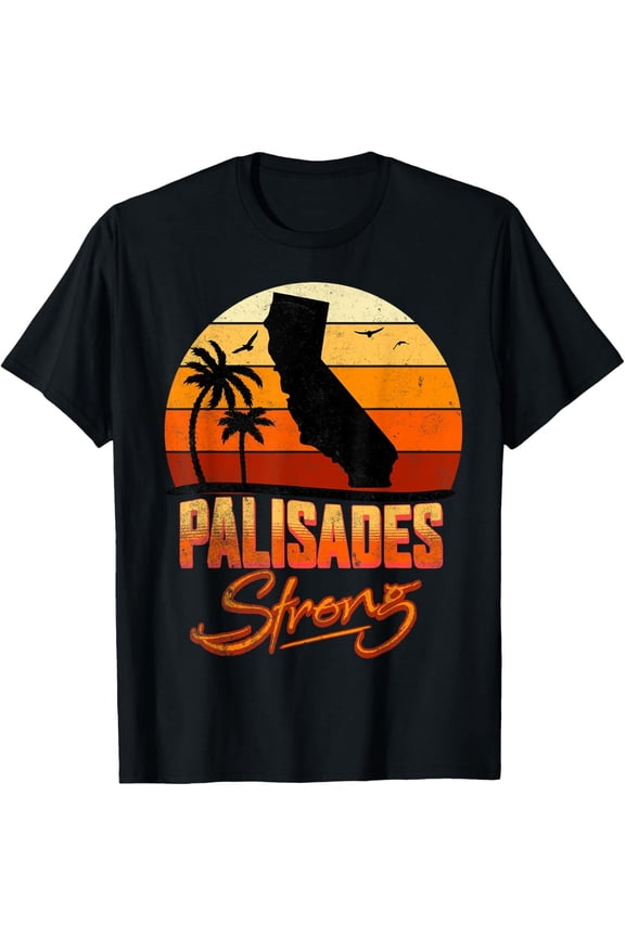 Palisades California Strong Vintage Pacific Palisades Strong Gift Unisex T-Shirt