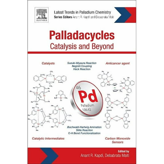 Palladacycles: Catalysis and Beyond, (Paperback)