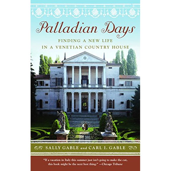 Pre-Owned Palladian Days: Finding a New Life in a Venetian Country House (Paperback) 1400078733 9781400078738