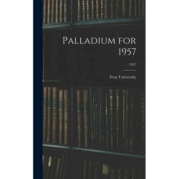 Palladium for 1957; 1957, (Hardcover)
