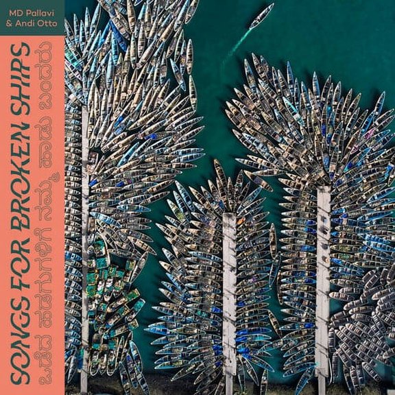 Pallavi,Md / Otto,Andi - Songs For Broken Ships - Music & Performance - Vinyl