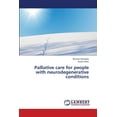 thumbnail image 1 of Palliative care for people with neurodegenerative conditions (Paperback), 1 of 1