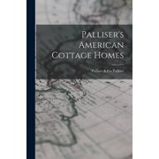 Pallisers American Cottage Homes, Paperback