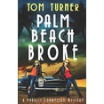 thumbnail image 1 of Pre-Owned Palm Beach Broke: 7 (Charlie Crawford Palm Beach Mysteries) Paperback, 1 of 1