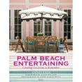 thumbnail image 1 of Pre-Owned Palm Beach Entertaining: Creating Occasions to Remember (Hardcover) 0847837955 9780847837953, 1 of 1
