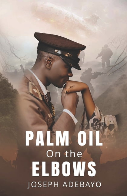 Palm Oil on the Elbows, (Paperback)