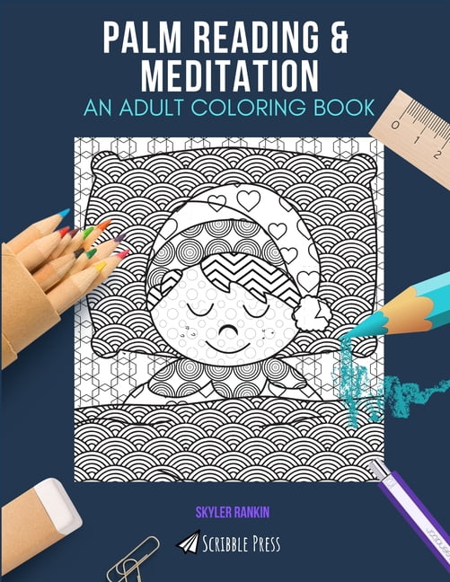 Palm Reading & Meditation : AN ADULT COLORING BOOK: An Awesome Coloring Book For Adults (Paperback)