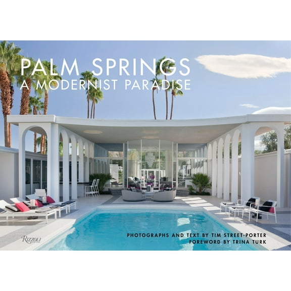 Palm Springs: A Modernist Paradise, (Hardcover)