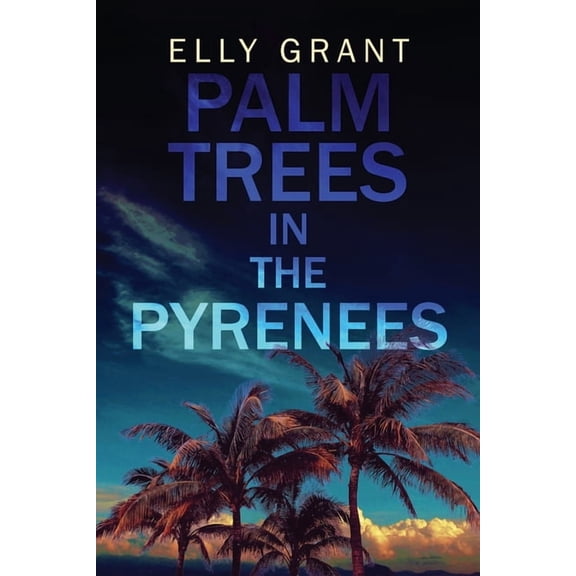 Death in the Pyrenees Palm Trees in the Pyrenees, Book 1, (Paperback)