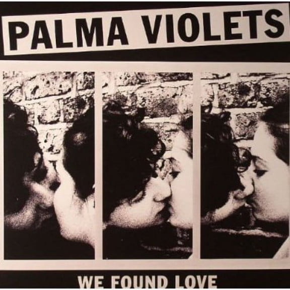 Palma Violets - We Found Love - Vinyl (7-Inch)
