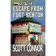 Palmer and Morgan Escape from Fort Benton, Book 1, Paperback