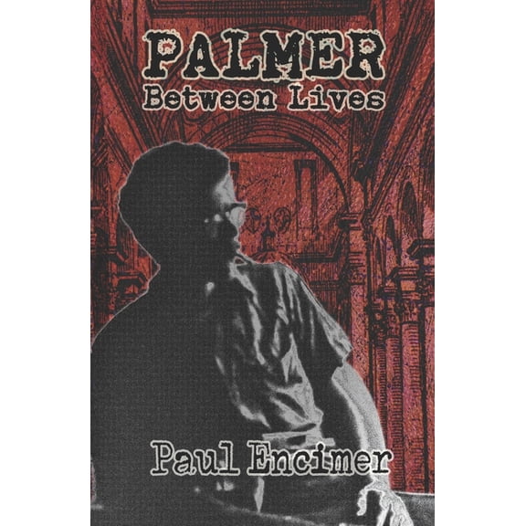 Palmer between lives (Paperback)