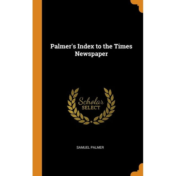 Palmer's Index to the Times Newspaper Hardcover