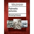 thumbnail image 1 of Palmetto Pictures. (Paperback), 1 of 1