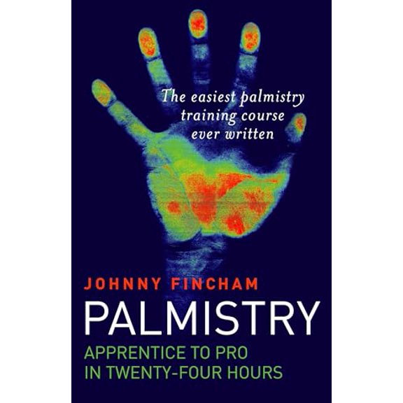 Pre-Owned Palmistry: Apprentice to Pro in 24 Hours (Paperback) 1846940478 9781846940477