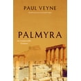 thumbnail image 1 of Palmyra: An Irreplaceable Treasure, (Paperback), 1 of 1