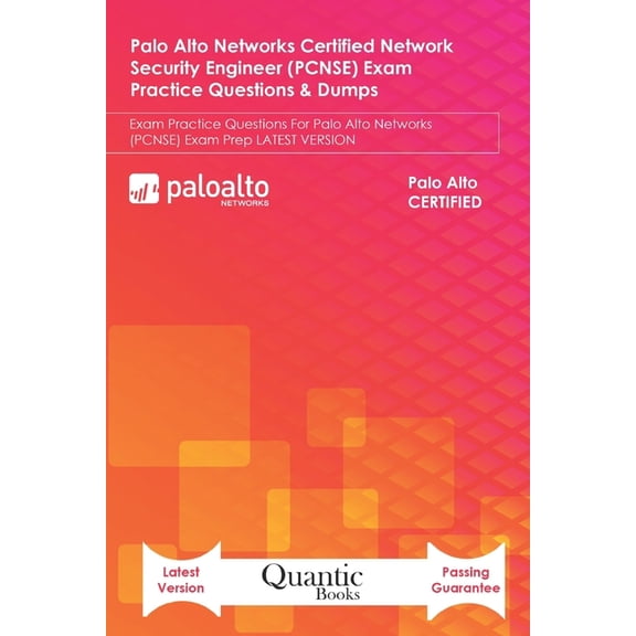 Palo Alto Networks Certified Network Security Engineer (PCNSE) Exam Practice Questions & Dumps: Exam Practice Questi, (Paperback)