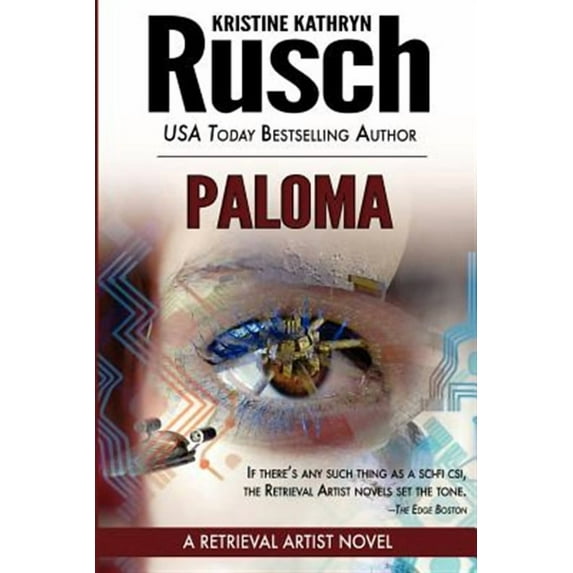 Paloma: A Retrieval Artist Novel (Paperback) by Kristine Kathryn Rusch