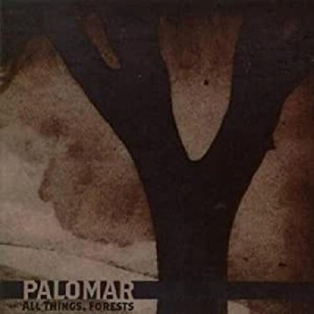 Palomar - All Things, Forest - Alternative - CD