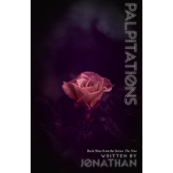 Nine Palpitations (The Nine Series, Book 9), Book 9, (Paperback)