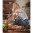 thumbnail image 1 of I Love You: Recipes from the Heart (a Cookbook) (Hardcover), 1 of 1