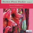 thumbnail image 1 of Pamela Decker - Decker Plays Decker 2: Desert Wildflowers - Music & Performance - CD, 1 of 1
