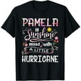 thumbnail image 1 of Pamela Name - Sunshine Mixed With A Little Hurricane T-Shirt, 1 of 3