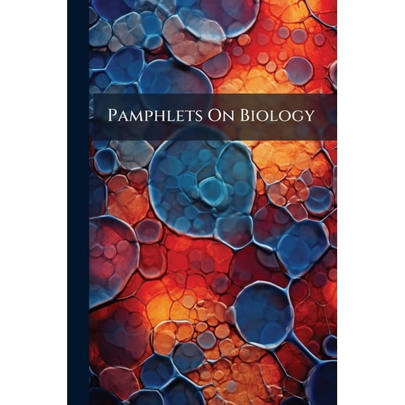 Pamphlets On Biology : Kofoid Collection, Volume 1458, Part 1 (Paperback)