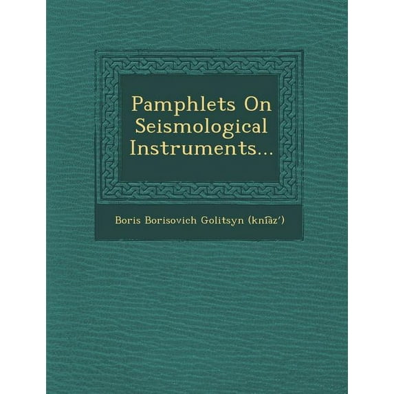 Pamphlets on Seismological Instruments... Paperback