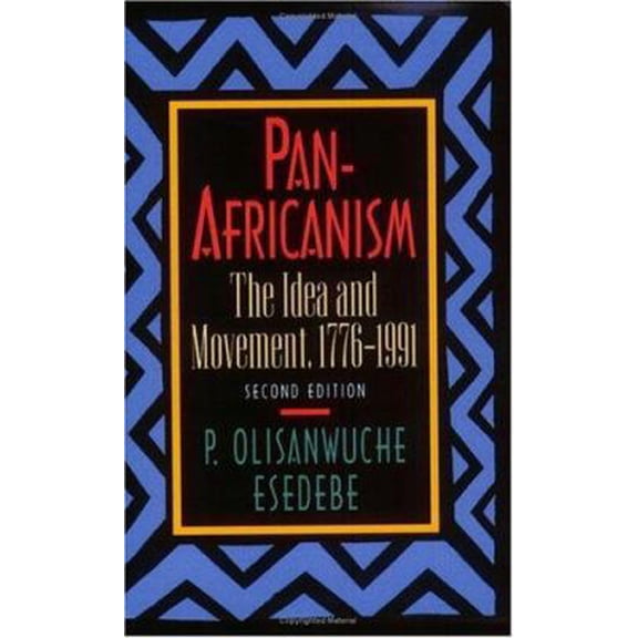 Pre-Owned Pan-Africanism: The Idea and Movement, 1776-1991 (Paperback) 0882581864 9780882581866