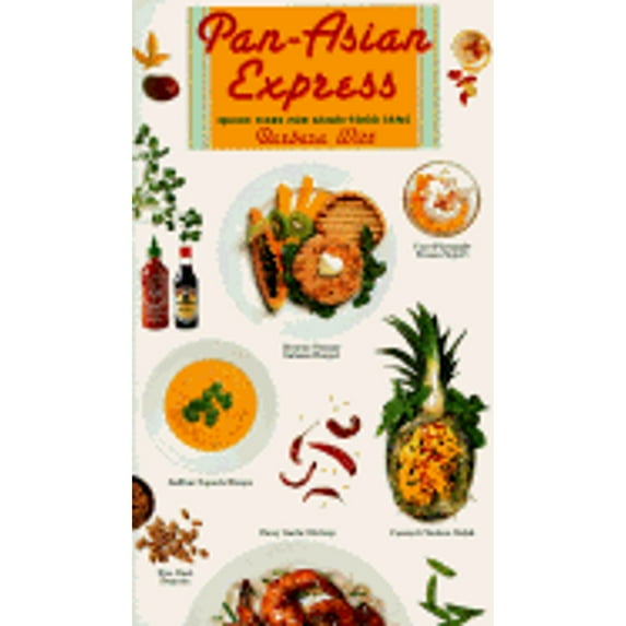 Pre-Owned Pan-Asian Express: Quick Fixes for Asian-Food Fans (Paperback) 0553374052 9780553374056