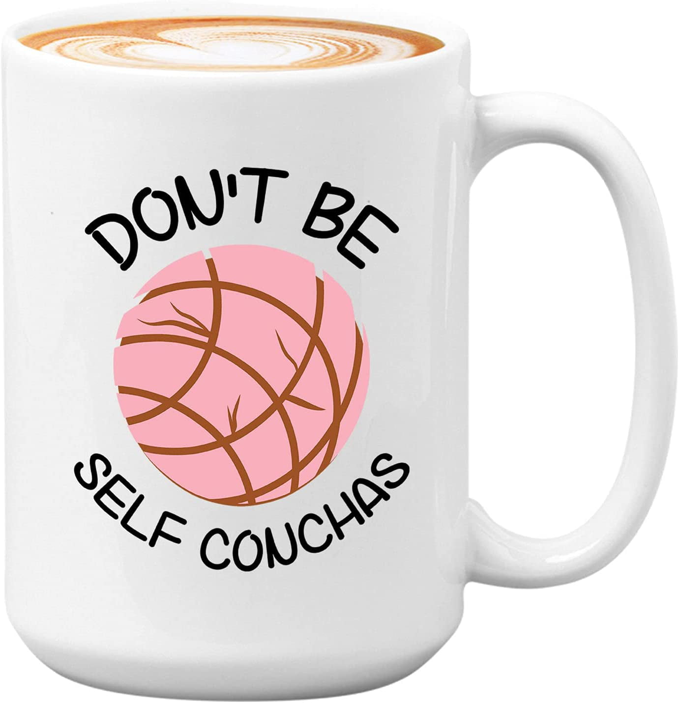 https://i5.walmartimages.com/seo/Pan-Dulce-Coffee-Mug-Don-t-Be-Self-Conchas-Mexican-Breakfast-Food-Lover-Unique-Cookie-Calories-Tortilla-Snack-Latino-America-15oz-White_40e6e412-9acb-415b-b889-a0474f256d9d.3d41c81ae520a7f6666315c31a11b8ec.jpeg