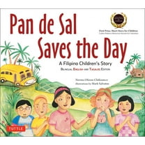 Pan de Sal Saves the Day: An Award-Winning Children's Story from the Philippines [New Bilingual English and Tagalog, (Paperback)