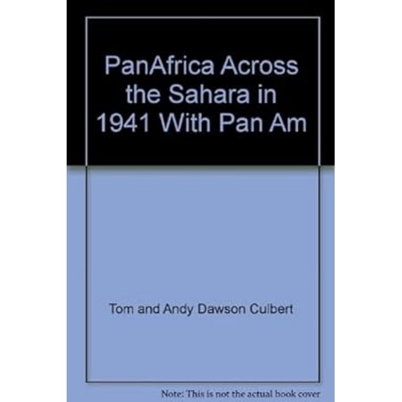 Pre-Owned PanAfrica Across the Sahara in 1941 With Pan Am (Other) 9780888962126