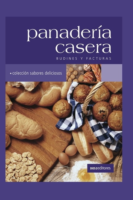 Panadería Casera : budines y facturas (Paperback)