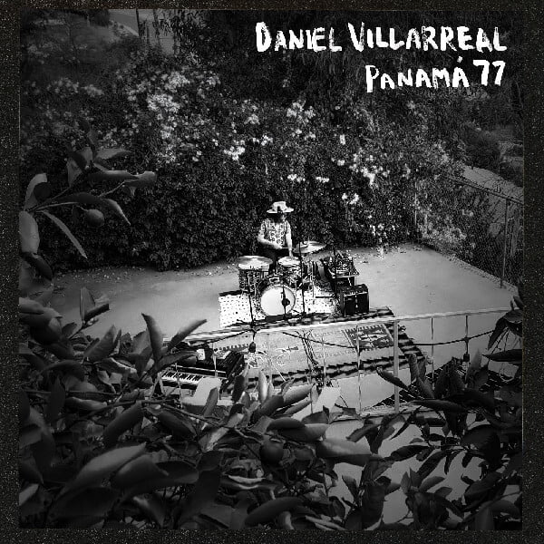 Daniel Villarreal - PanamÃ¡ 77 (BABY BLUE VINYL) - Music & Performance