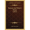 thumbnail image 1 of Panama And What It Means (1913) (Paperback), 1 of 1