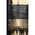 thumbnail image 1 of Panama-Pacific International Exposition, 1915, San Francisco, (Hardcover), 1 of 1