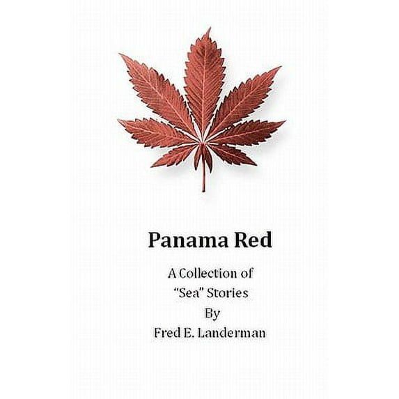 Panama Red - A Collection of "Sea" Stories (Paperback)
