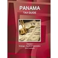 thumbnail image 1 of Panama Tax Guide Volume 1 Strategic, Practical Information and Contacts (Paperback), 1 of 1