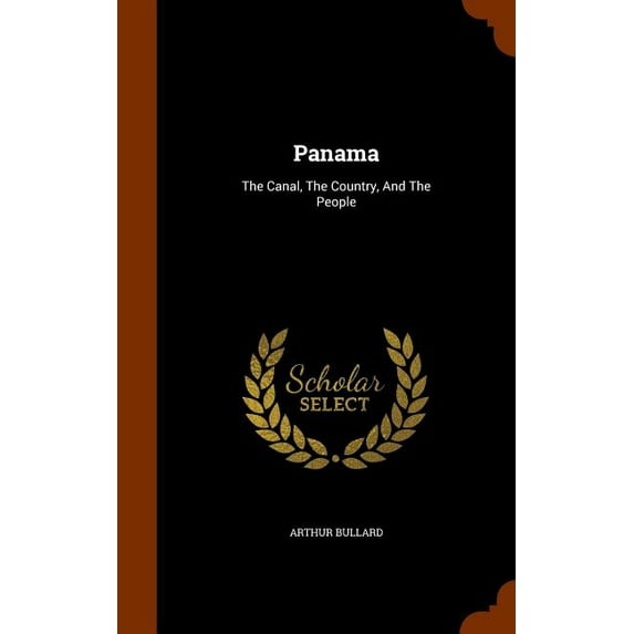 Panama : The Canal, The Country, And The People (Hardcover)