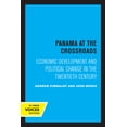 thumbnail image 1 of Panama at the Crossroads: Economic Development and Political Change in the Twentieth Century, (Paperback), 1 of 1