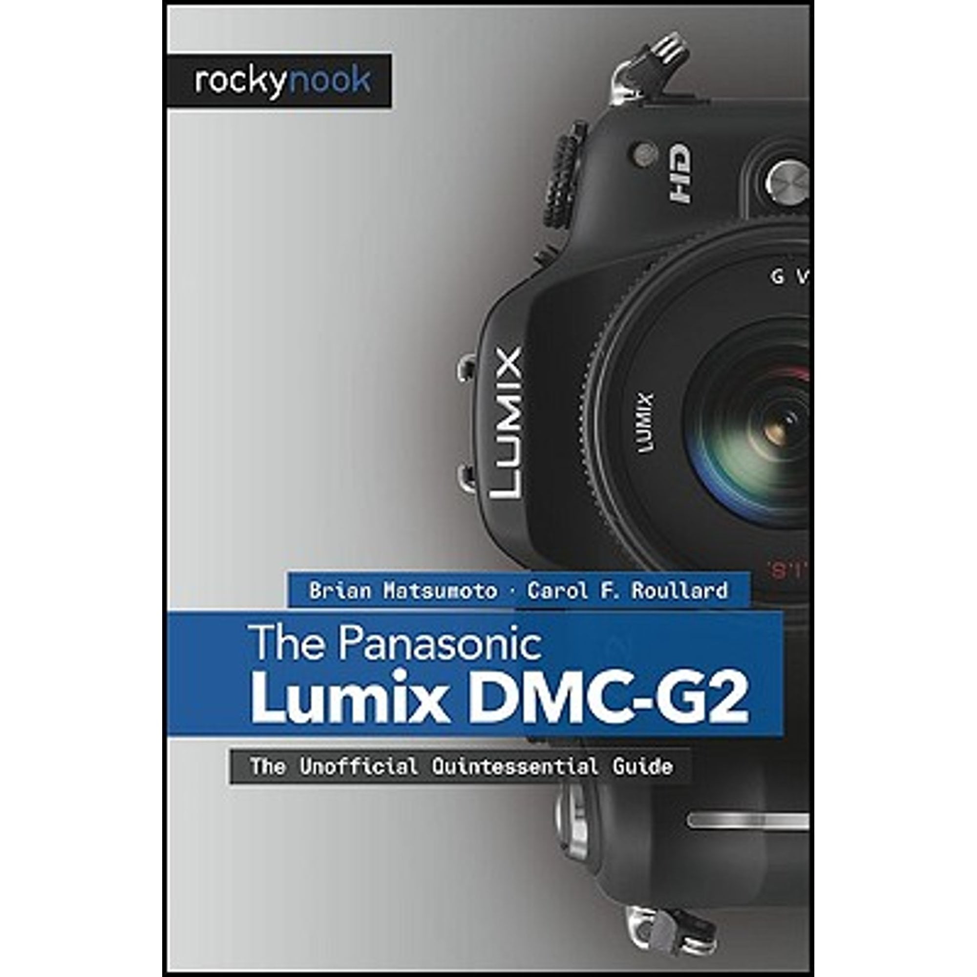 Pre-Owned Panasonic Lumix DMC-G2: The Unofficial Quintessential