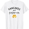 thumbnail image 1 of Pancakes and Pajamas Funny Slumber Morning T-Shirt, 1 of 4