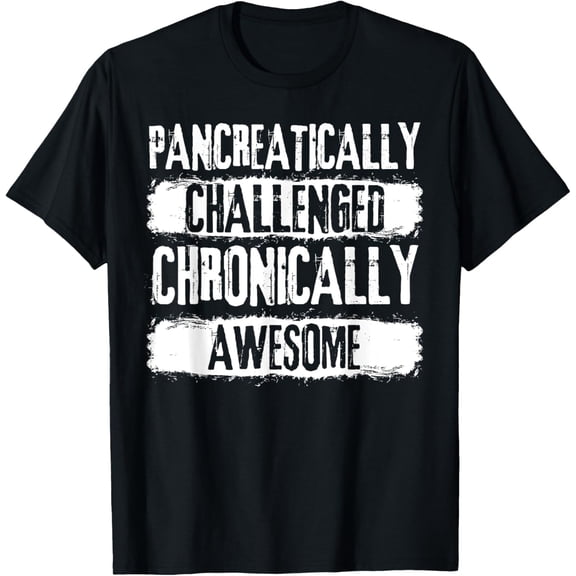Pancreatically Challenged Shirt Diabetes Awareness Gift Idea T-Shirt100% cotton