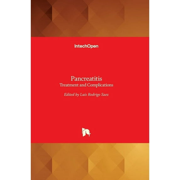 Pancreatitis : Treatment and Complications (Hardcover)