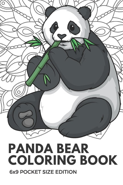 Panda Bear Coloring Book 6x9 Pocket Size Edition : Color Book with ...