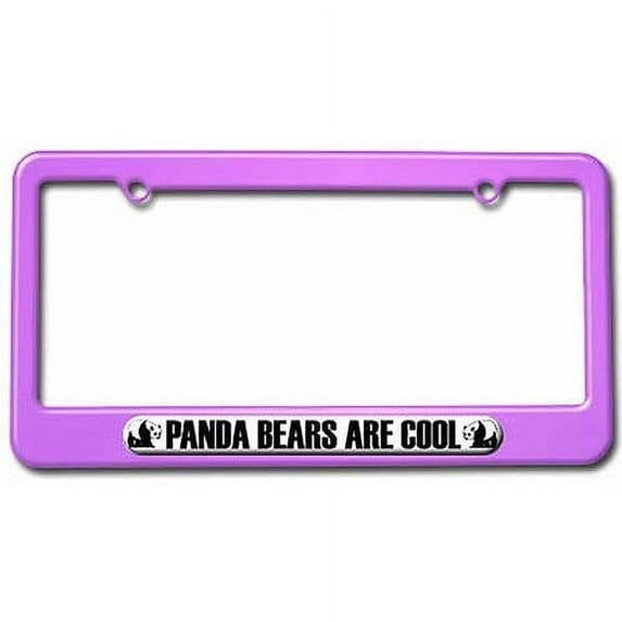 Panda Bears Are Cool, Animal Love License Plate Tag Frame, Multiple Colors