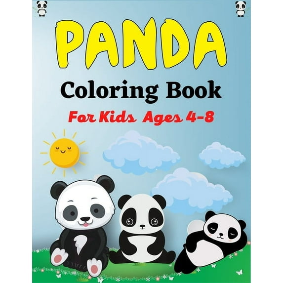 Panda Coloring Book For Kids Ages 4-8: Fun Coloring Pages for Toddlers Who Love Cute Pandas (Amazing gifts For Kids), (Paperback)