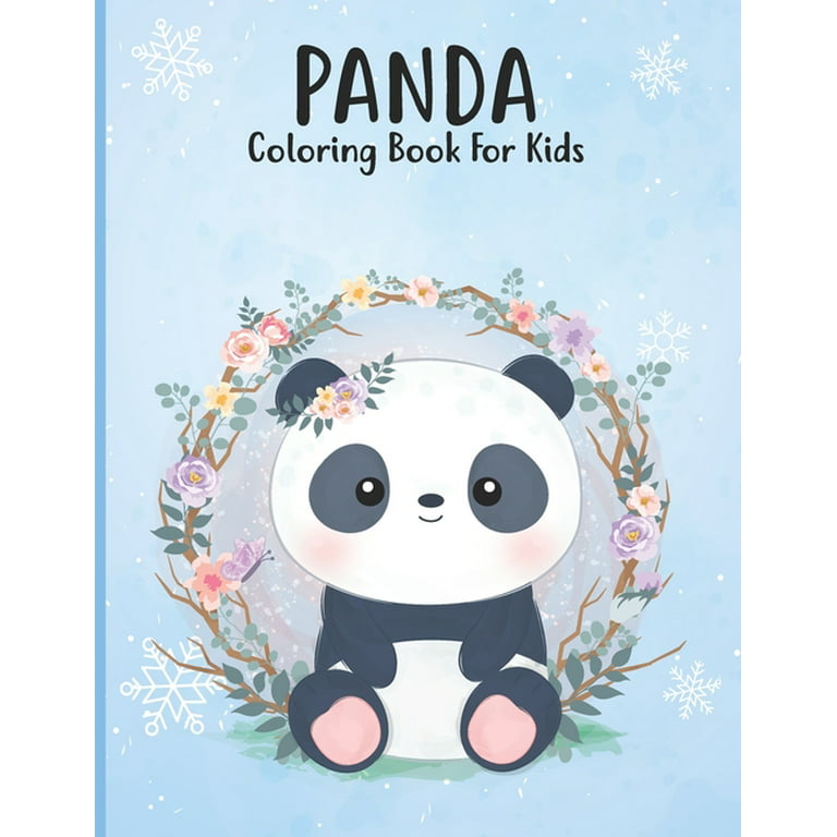 Panda Coloring Book For Girls Ages 8-12: Find Relaxation And Mindfulness  with Stress Relieving Coloring Pages for Kids, Perfect Christmas Gift or  Pres (Paperback)